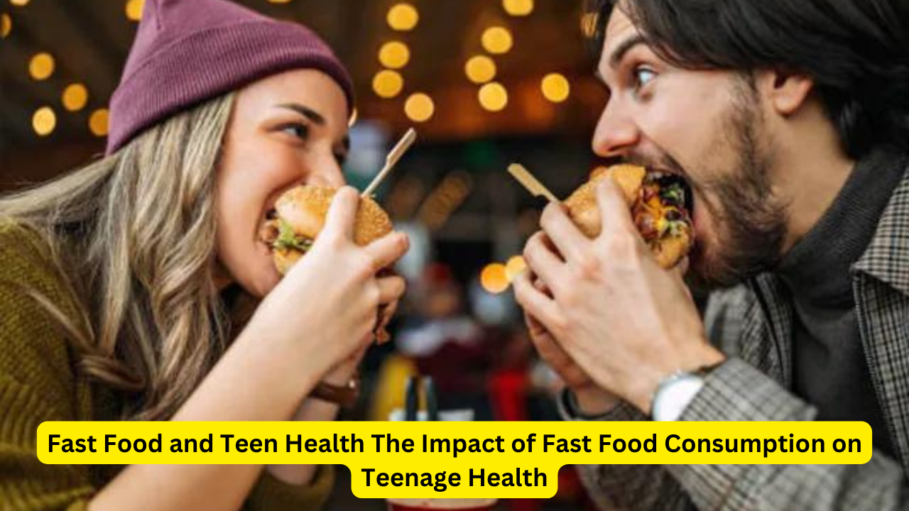 Fast Food and Teen Health