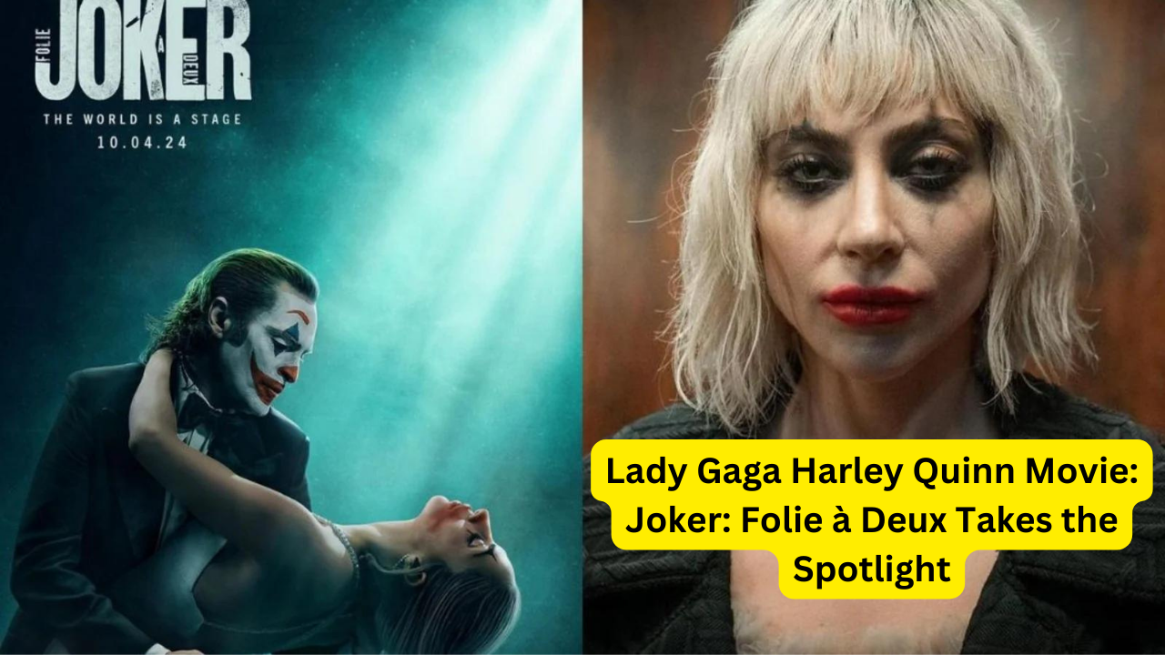 Lady Gaga Harley Quinn Movie