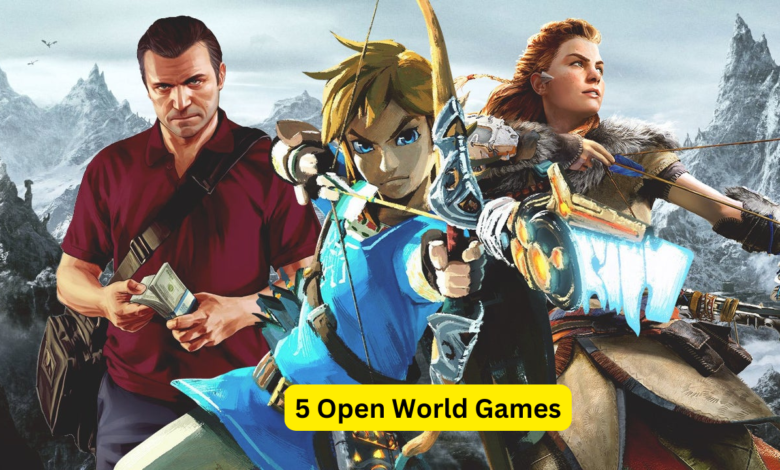 5 Open World Games