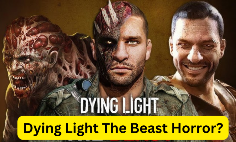 Dying Light The Beast