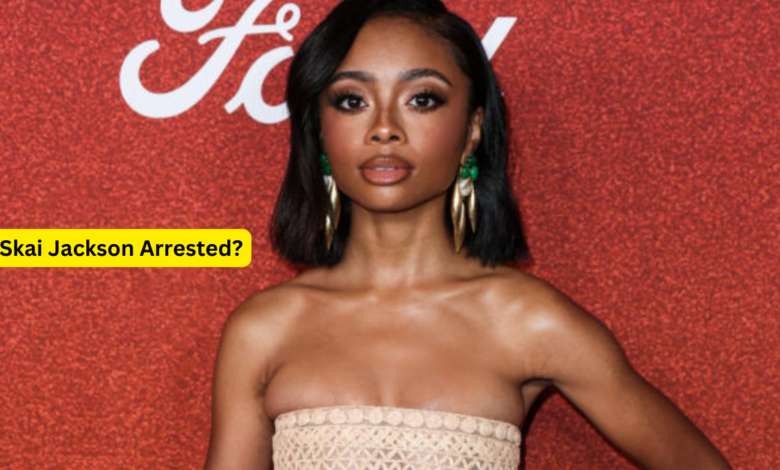 Skai Jackson Arrested