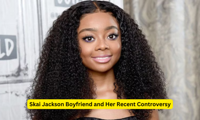 Skai Jackson Boyfriend