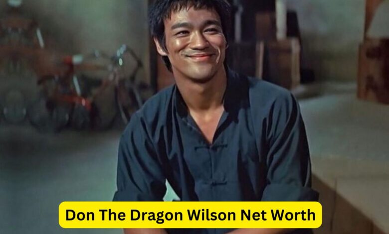 Don The Dragon Wilson Net Worth